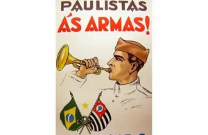 Entenda o significado do feriado de 9 de Julho no estado de São Paulo Cartaz de apoio à Revolução de 1932. (Foto: Domínio Público)